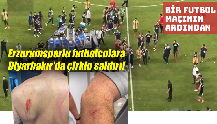 Erzurumsporlu futbolculara Diyarbakır’da çirkin saldırı!