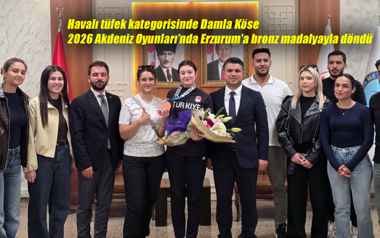 Havalı tüfek kategorisinde Damla Köse 2026 Akdeniz Oyunları’nda Erzurum’a bronz madalyayla döndü